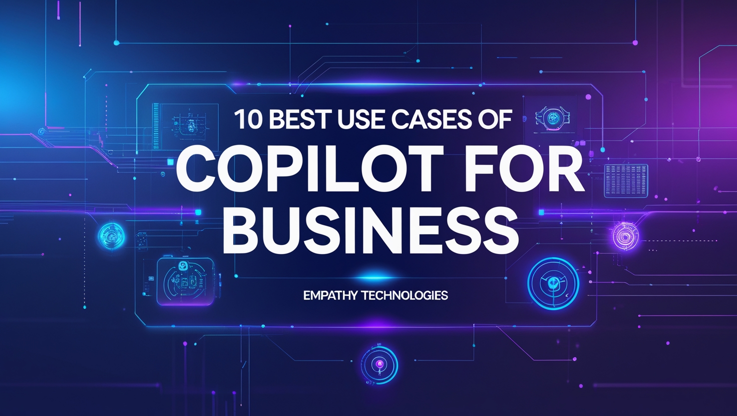 10 Best Use Cases of Microsoft Copilot for Business